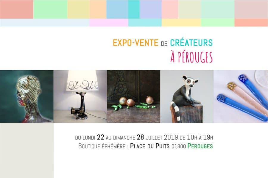 Vente expo à Pérouges du 22 au 28 juillet 2019